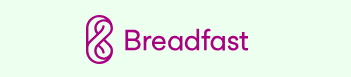Breadfast